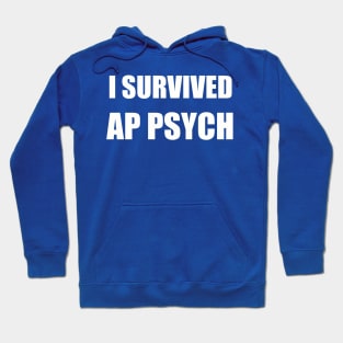 I Survived: AP Psychology (Funny T-Shirt)! Hoodie